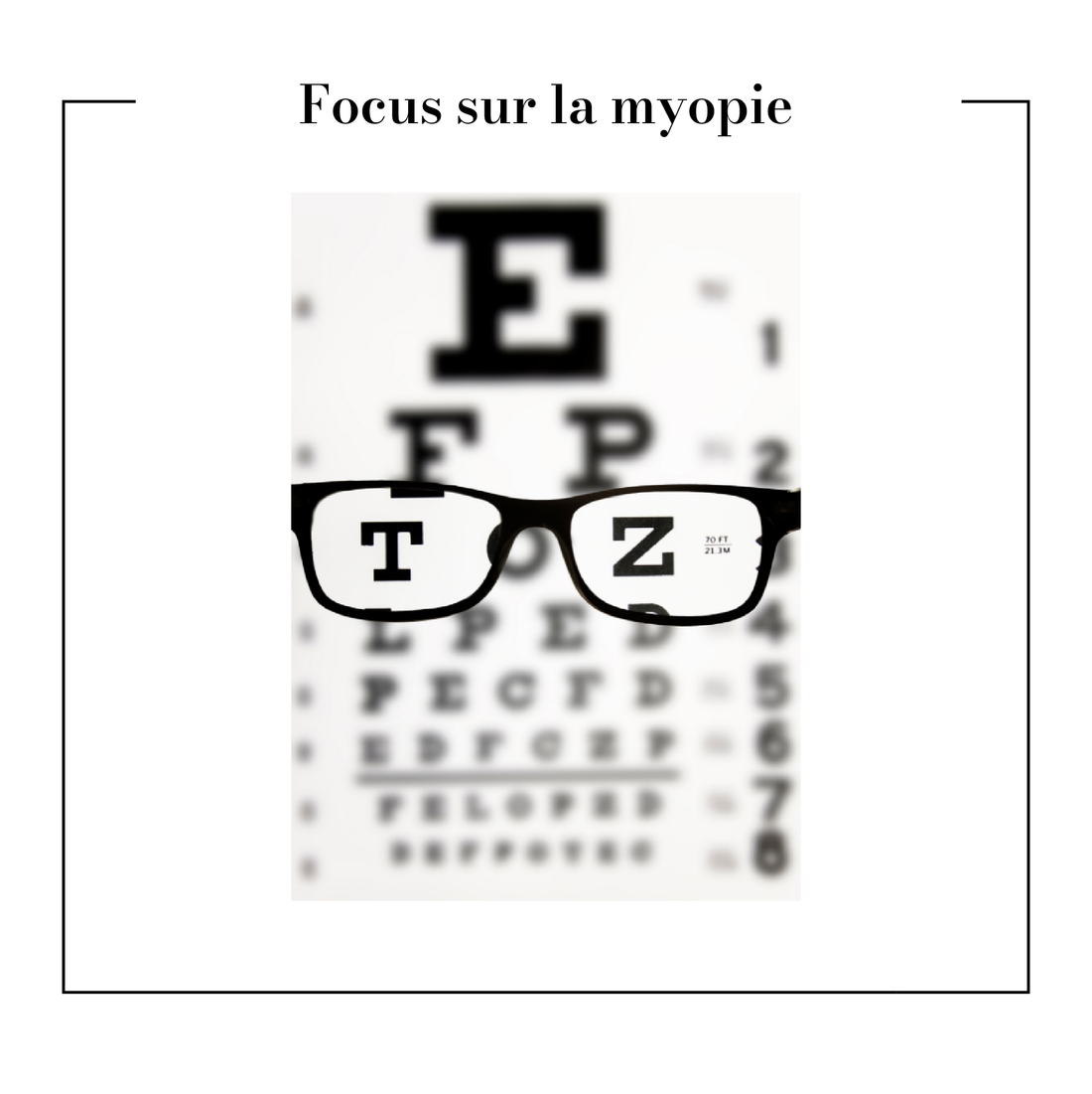 Focus sur la myopie